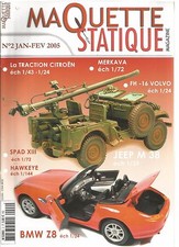 MAQUETTE STATIQUE N°02 TRACTION CITROEN/ MERKAVA/ JEEP M 38 / BMW Z8/ SPAD XIII