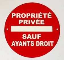 panneau PROPRIÉTÉ PRIVÉE SAUF AYANTS DROIT signalétique