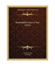 Rouletabille Chez Le Tsar