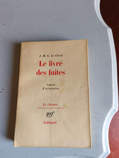 Le Clézio le livre des fuites Gallimard EO 1969 286p bon état 