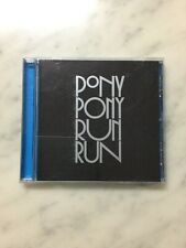 CD PONY PONY RUN RUN you need pony pony run run