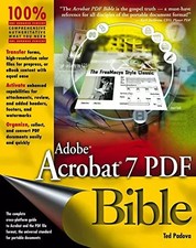 Adobe Acrobat 7 PDF Bible, Ted
