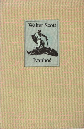 Ivanhoé walter scott - walter,