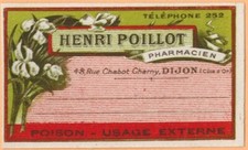 Ancienne Etiquette de Pharmacie"Poison-Chromo-Henri.Poillot Pharmacien-Dijon.4