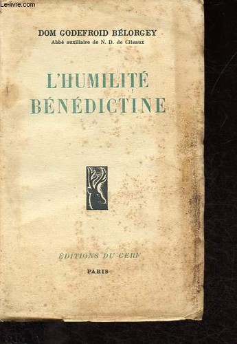 Humilité bénédictine - bénédictine.,