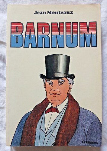 Barnum par jean monteaux - par, ed