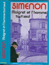 SIMENON maigret et l'homme tout seul-Edition cartonnée France Loisirs
