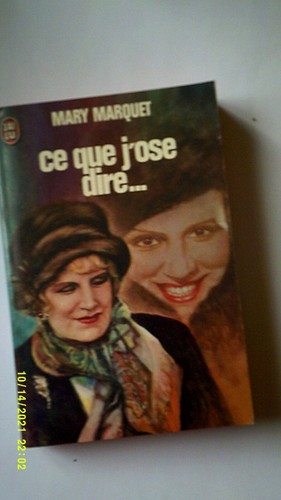 Que ose dire mary - ce, j'ose