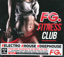 FG RADIO FITNESS CLUB - ELECTRO HOUSE COMPILATION 3 CD - NEUF NEW