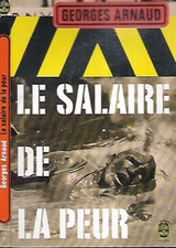 GEORGES ARNAUD--LE SALAIRE DE LA PEUR--le Livre de Poche n° 73-Thriller