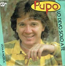 Pupo - Lo Devo Solo A Te 7"