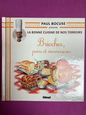 LIVRE 34 LA BONNE CUISINE DE NOS TERROIRS PAUL BOCUSE GLENAT BRIOCHES PAINS...