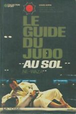 Le guide du judo au sol. Ne-waza - Louis Arpin - V2010927