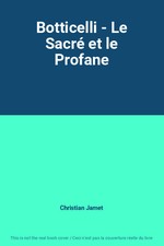 Botticelli - Le Sacré et le