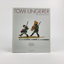 TOMI UNGERER : À LA GUERRE