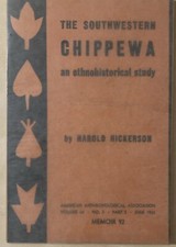 ART INDIEN Hickerson THE SOUTHWESTERN CHIPPEWA An Ethnohistorical Study American