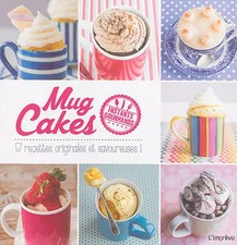 Mug Cakes: 57 recettes