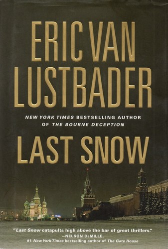 Eric van lustbader last - "last, snow"