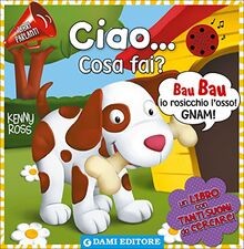 Ciao cosa fai i - ciao..., fai?