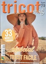 TRICOT MAG' 18 HS SPÉCIAL TRICOT FACILE 33 MODÈLES TENDANCES