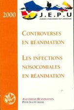 Controverses en réanimation. Les infe... - Collectif - V193226