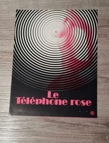 Synopsis téléphone rose - le,
