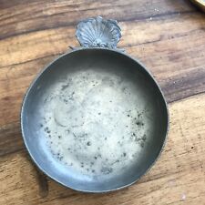 ANTIQUE FRENCH PEWTER Bowl Wine Taster PORRIGER Scoop Shell Handle Round English