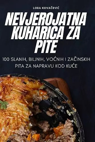 Nevjerojatna kuharica pite - kuharica,