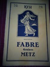 CATALOGUE PLANTE JARDIN , GRAINES FABRE , METZ , AGRICOLES , 1931  ( ref 70 )