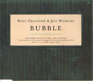 King creosote bubble used - king,