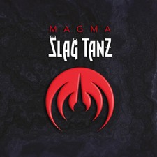 MAGMA -  Šlağ Tanƶ -  Slag