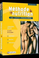 Méthode de Nutrition : Gérer l'équilibre - L’alimentation maîtrisée au service d