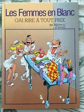 Z2 - LES FEMMES EN BLANC - T.6 GAI RIRE A TOUT PRIX - DUPUIS CAUVIN BERCOVICI BD