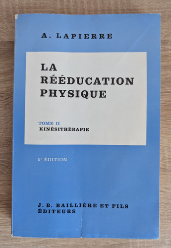 Lapierre la rééducation - a., lapierre.