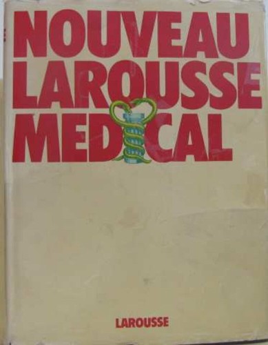 Nouveau larousse medical - nouveau,