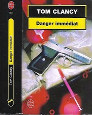 TOM CLANCY--DANGER IMMEDIAT--le Livre de Poche Policier/Thriller