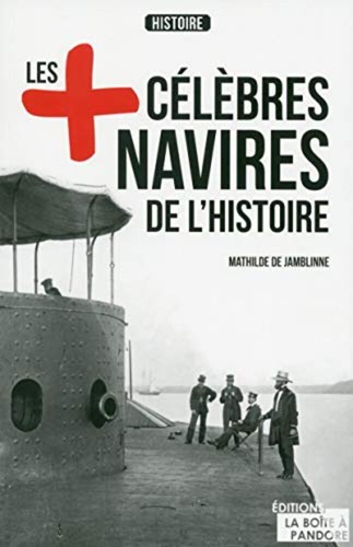 Les plus célèbres navires - , de