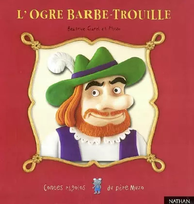 Ogre barbe trouille - l'ogre, barbe-trouille