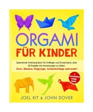 Origami für Kinder: Spannende