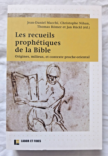Les recueils prophétiques - , de