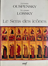 Le Sens des icônes - Léonide Ouspensky et Vladimir Lossky