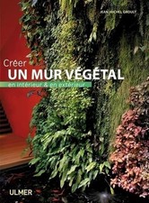 Créer un mur végétal en