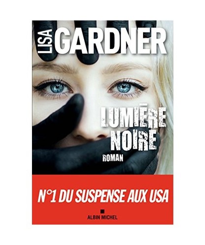 Lumière noire gardner lisa - noire,, gardner,