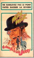 Max Wilk - Te casse pas la tête Jerry - Albin Michel - 1968