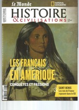 HISTOIRE & CIVILISATIONS N°98 FRANCAIS EN AMERIQUE / ST-DENIS & ROIS DE FRANCE