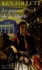 Le pays de la liberté, Ken Follett