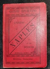 RARE GUIDE DE NAPLES MORANO ÉDITION FRANÇAISE DE 1898. COMPLET ET E BEL ÉTAT....