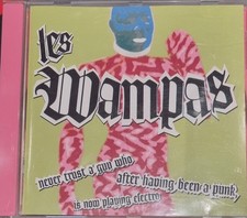💥💥Les Wampas-[CD] Never Trust A Guy Who After Having Been A Punk...