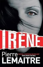 Ir�ne: Book One of the Brigade Criminelle Trilogy (Brigade Criminelle Series), L