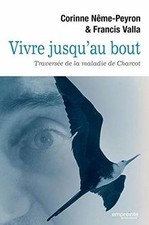 VIVRE JUSQUAU BOUT. TRAVERSÉE